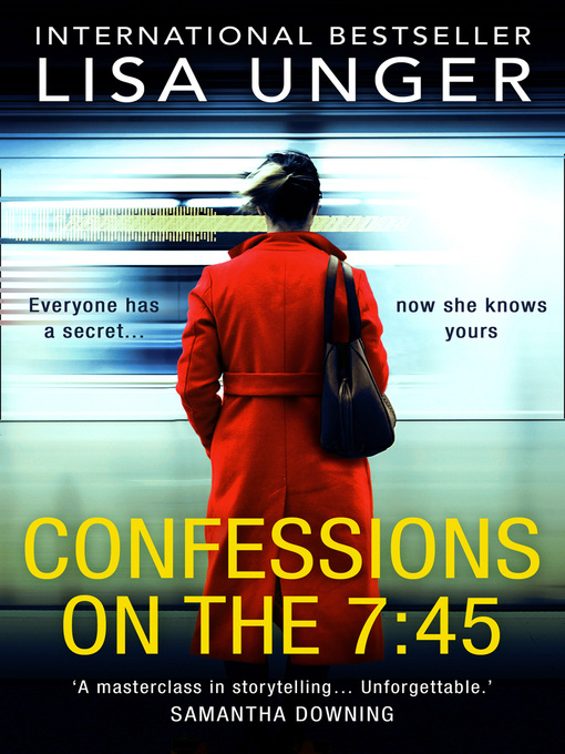 Title details for Confessions On the 7:45 by Lisa Unger - Available